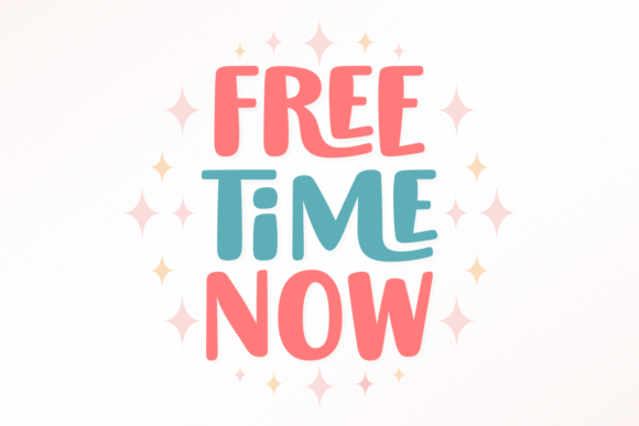 Free Time Now Font – Bold, Playful, and Ready to Shine