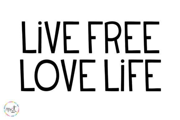 Live Free Love Life Font Brings Joy to Your Designs