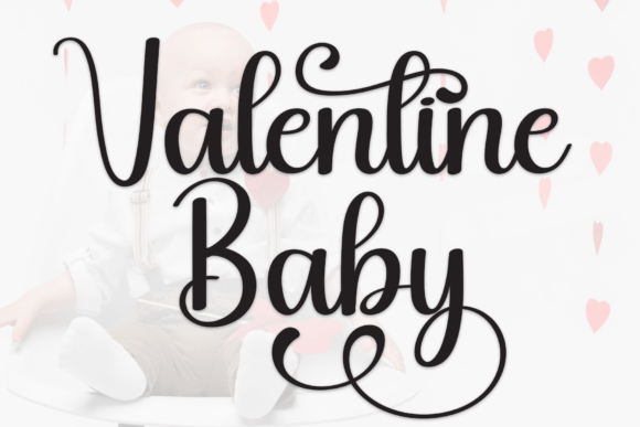 Valentine Baby – A Handwritten Font That Stands Out